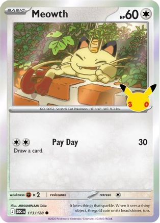 Meowth 113/128/128 - Holofoil ME 30th Celebration - Common