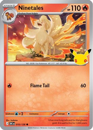 Ninetales 010/128/128 - Holofoil ME 30th Celebration - Common