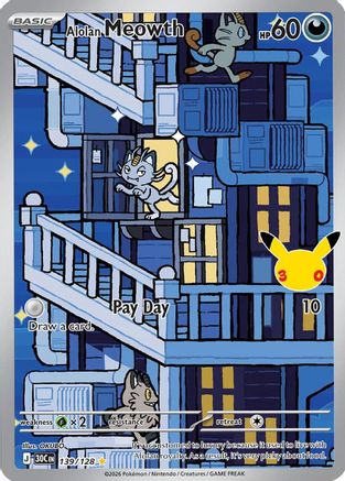 Alolan Meowth 139/128/128  - Holofoil ME 30th Celebration - Illustration Rare