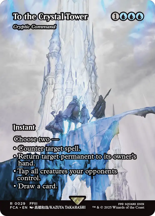 To the Crystal Tower - Cryptic Command (Showcase) (FCA-029) - FINAL FANTASY: Through the Ages / To the Crystal Tower (Borderless) Foil