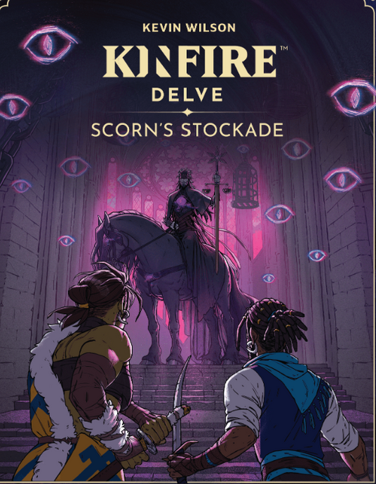 Kinfire Delve: Scorn's Stockade